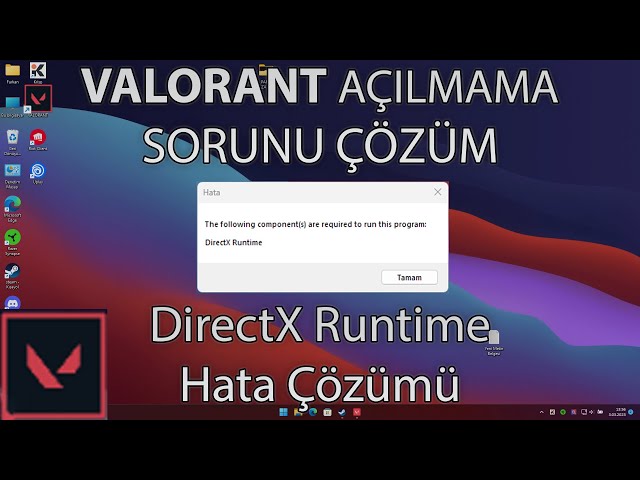 Valorant DirectX Runtime Hatası ve Çözümü