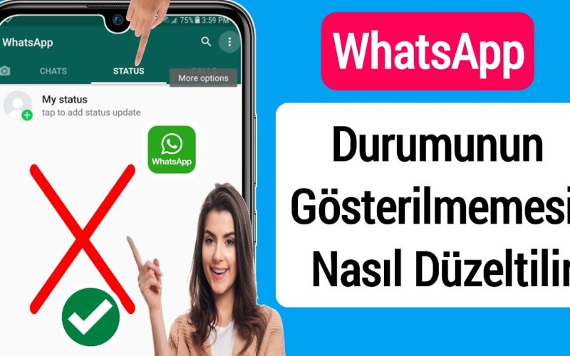 WhatsApp Durum Görünmüyor, Nasıl Düzeltilir?